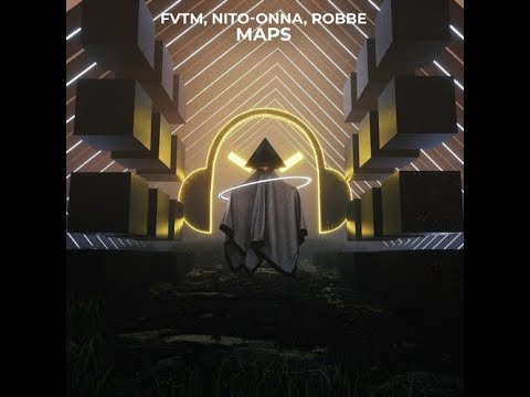 FVTM, Nito Onna, Robbe - Maps