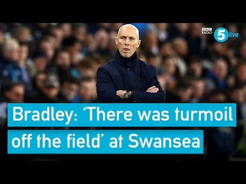 Bob Bradley: 'There was turmoil off the field' at Swansea