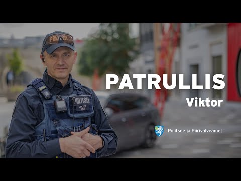 „PATRULLIS“ | Osa 1: päevane vahetus Viktoriga