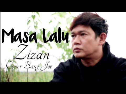 ZIZAN - MASA LALU | COVER BANG JOE