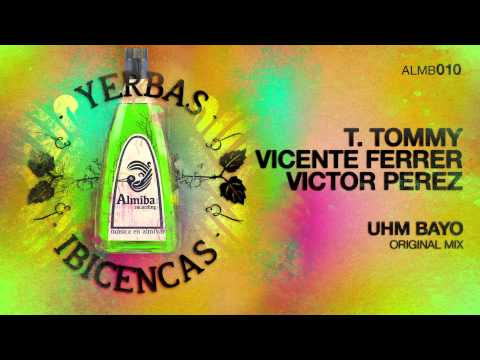 T. Tommy, Vicente Ferrer & Victor Perez - Uhm Bayo (Original Mix)