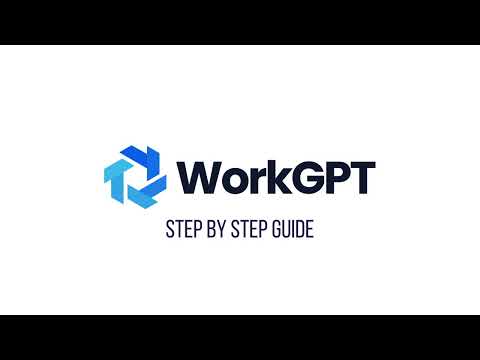 WorkGPT Step By Step