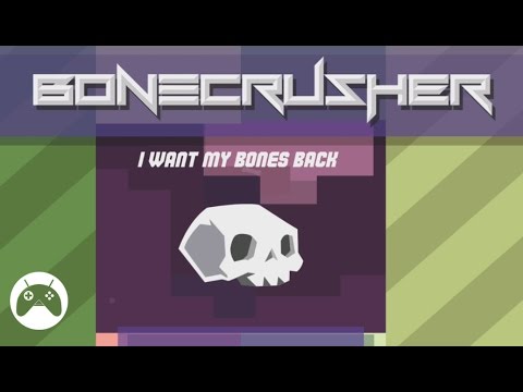 Bonecrusher Android Gameplay