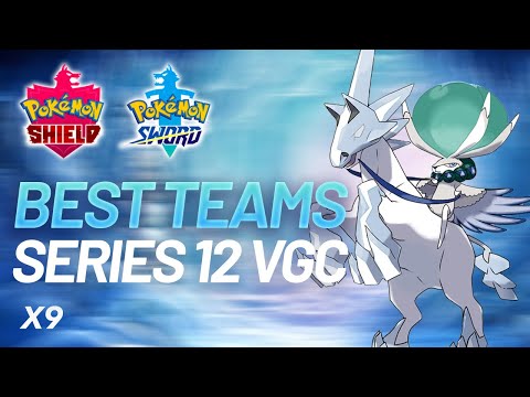 the SCARIEST TEAMS to look out for in Series 12 Tournaments - Pokemon Sword and Shield VGC