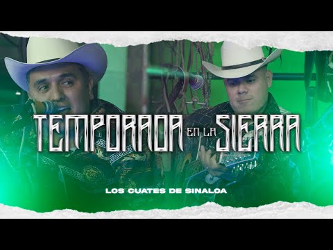 Los Cuates de Sinaloa - Temporada en la Sierra ( En Vivo 2023 )
