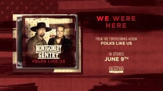 Montgomery Gentry- &quot;We Were Here&quot; (Track Preview)