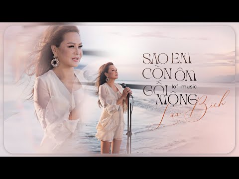SAO EM CÒN ÔM GỐI MỘNG (LOFI MUSIC) - LƯU BÍCH x LONG REX | NHẠC HOA LỜI VIỆT LOFI CHILL