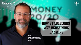 How Stablecoins Are Powering the Future of Finance | Money20/20 USA