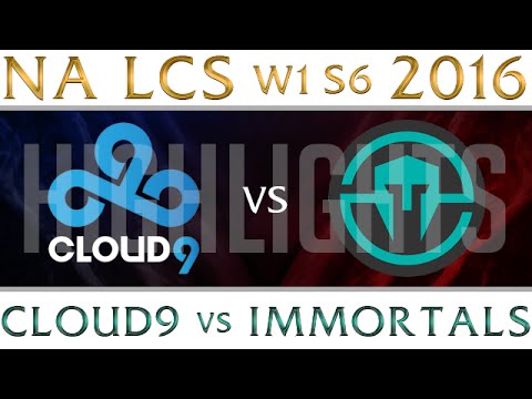 Cloud 9 vs Immortals Highlights | NA LCS Week 1 Day 1 Spring 2016 S6 | C9 vs Immortals