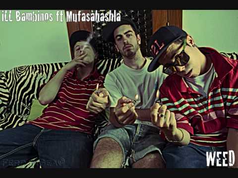 ILL BAMBINOS - WEED ft MufasaHashla [Da Shitztape Vol.1]