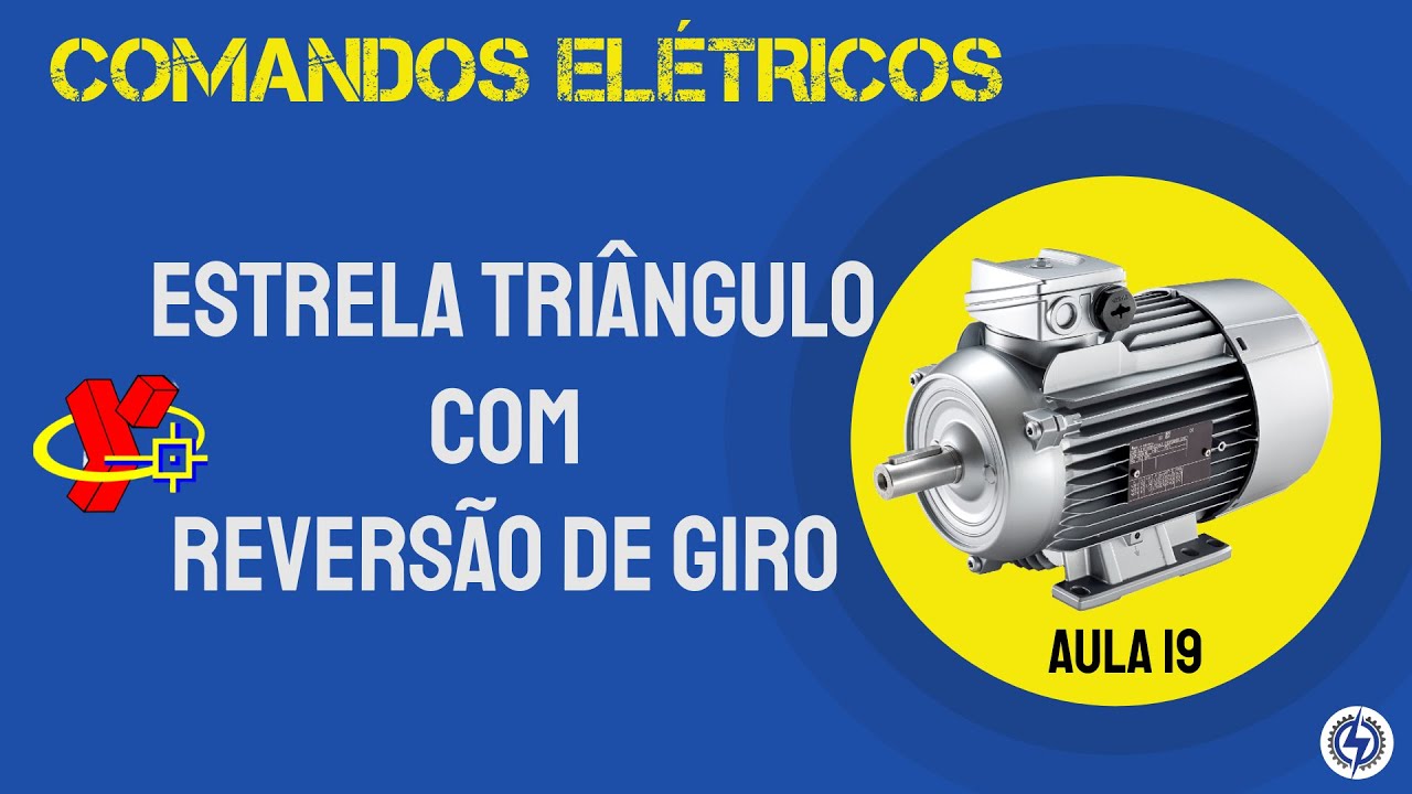 ESTRELA TRIÂNGULO  COM REVERSÃO - AULA 19 DO CURSO DE COMANDOS ELÉTRICOS