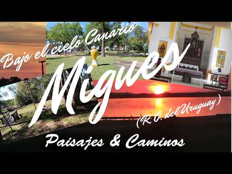 Migues para descubrir / Dpto Canelones / R. O. del Uruguay