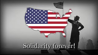 &quot;Solidarity Forever&quot; - American Worker&#39;s Song