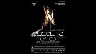 Teaser do filme de ação - ESCOLHA ÚNICA - Lançamento 2010