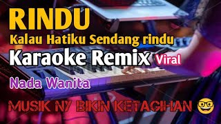 Download lagu RINDU - NADA WANITA | KAROKE REMIX PALEMBANG mp3