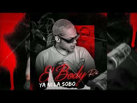 El Body Rd - YA NI LA SOBO