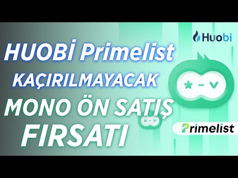 IMX 55X YAPTI / Düşük Bütçeliler İçin Kaçırılmayacak Huobi Primelist MONO Token Ön Satışı Fırsatı