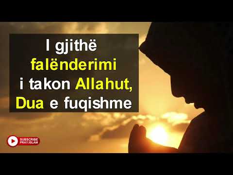 I gjithë falënderimi i takon Allahut - Dua e fuqishme