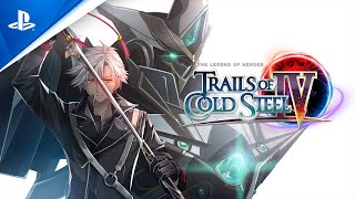 Trails of Cold Steel IV - Launch Trailer | PS4