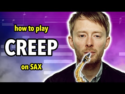 How to play Creep on Saxophone | Saxplained