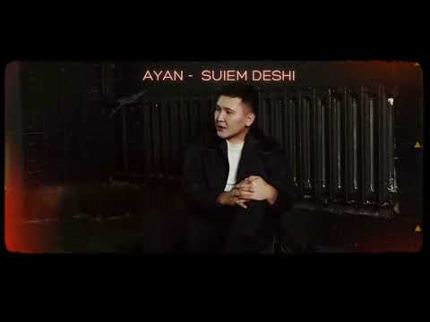 AYAN- Сүйем деші