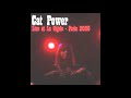 Dreams/Blue Moon - Cat Power - (Live at La Cigale - Paris 2005)