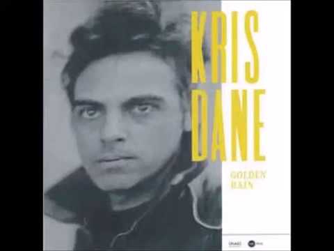 Kris Dane - Golden Rain (HQ)