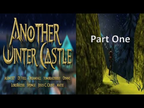 TRLE, TR Advent Calendar 2021 - Another Winter Castle(Part 1)
