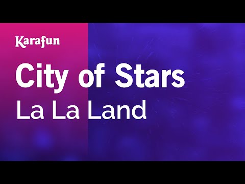 City of Stars - La La Land | Karaoke Version | KaraFun