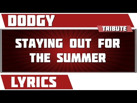 Staying Out For The Summer - Dodgy tribute - Lyrics