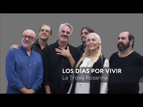 La Trova Rosarina - Los Días Por Vivir (Fabián Gallardo)