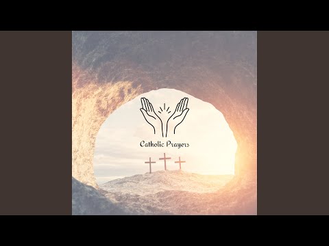 Catholic Morning Prayers (Prayers to Bless Your Day)