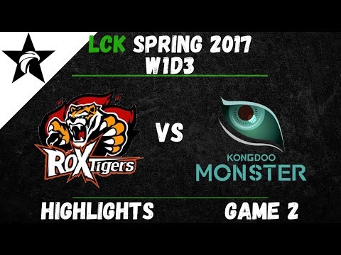 ROX vs KDM Highlights Game 2 LCK Spring W1D3 2017 ROX Tigers vs Kongdoo Monster