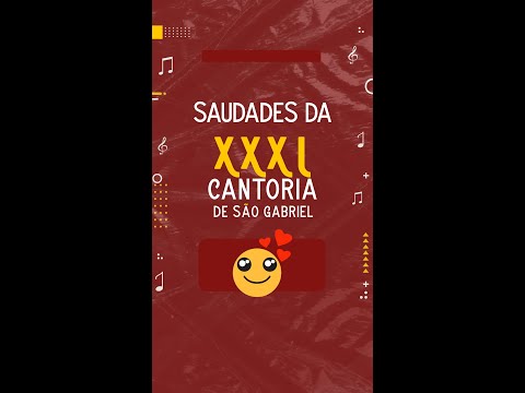 SAUDADES da XXXI Cantoria de São Gabriel - BA