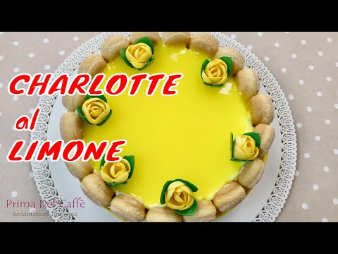 CHARLOTTE AL LIMONE torta fredda senza cottura - ricetta facile