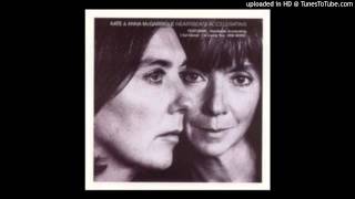 Kate and Anna McGarrigle Love Is