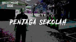 Download lagu PENJAGA SEKOLAH (NIGHTMARE SIDE  2019) - ARDAN RADIO mp3