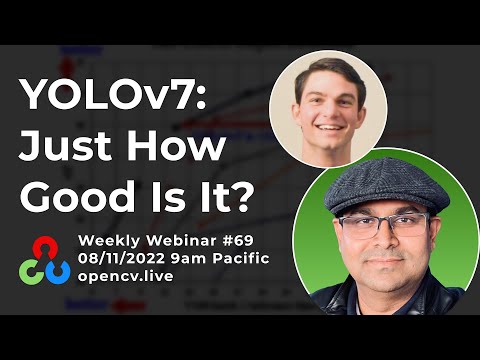 YOLOv7: How Good Is It? with Joseph Nelson - OpenCV Weekly Ep. 69