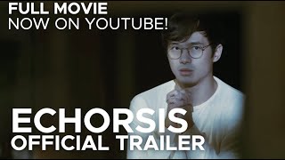 ECHORSIS (Official Trailer)