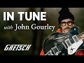 In Tune with John Gourley and His Signature Broadkaster | Gretsch Guitars