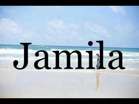 How To Pronounce Jamila🌈🌈🌈🌈🌈🌈Pronunciation Of Jamila