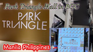 Park Triangle Mall (New Mall at BGC in Manila Philippines 🇵🇭 )