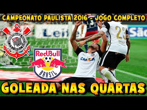 Corinthians 4 x 0 Red Bull Brasil Campeonato Paulista 2016 Jogo Completo