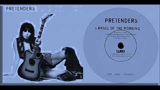 Pretenders - Angel of The Morning
