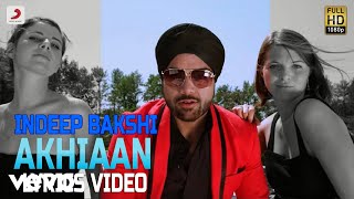 Akhian - Lyrics Video | Indeep Bakshi ft. Upz Sondh