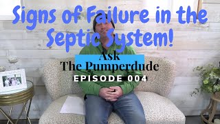 Signs of Failure of Septic System and Drain Field | #AskThePumperdude