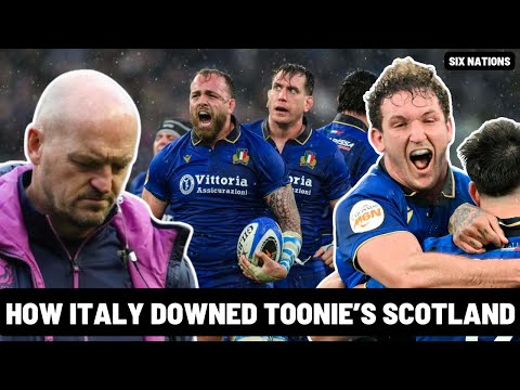 HOW ITALY DOWNED TOONIE'S SCOTLAND! | SIX NATIONS