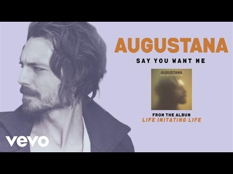 Say You Want Me - Augustana