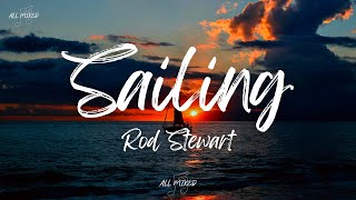 Rod Stewart - Sailing (Lyrics)