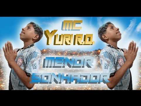 Mc Yuri R.O Menor sonhado 🙏🏽